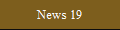 News 19
