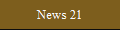 News 21